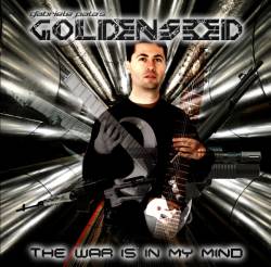 Goldenseed : The War Is in My Mind